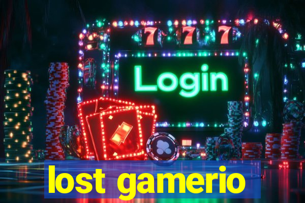 lost gamerio